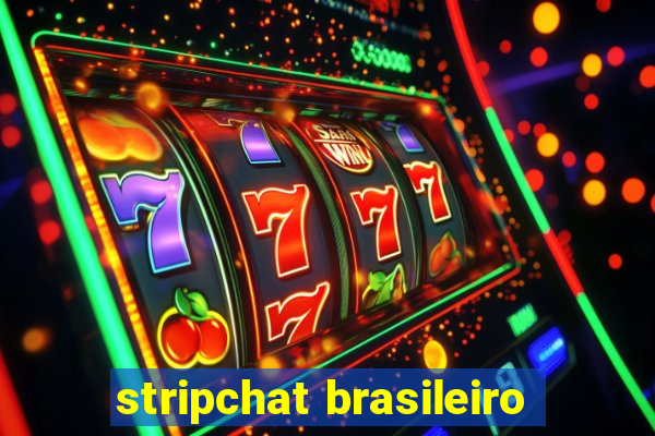 stripchat brasileiro